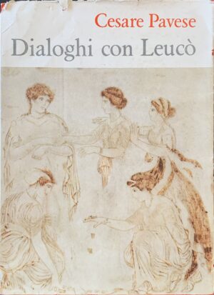 Cesare Pavese - Dialoghi con Leucò   [Einaudi Torino, 1953]