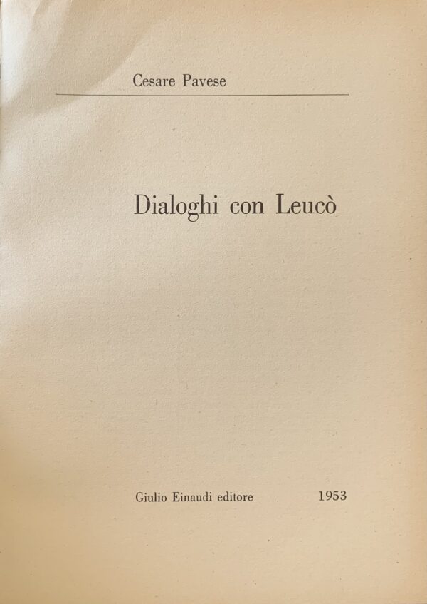 Cesare Pavese - Dialoghi con Leucò   [Einaudi Torino, 1953]