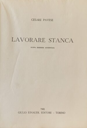 Cesare Pavese - Lavorare stanca   [Einaudi Torino, 1943] - immagine 3
