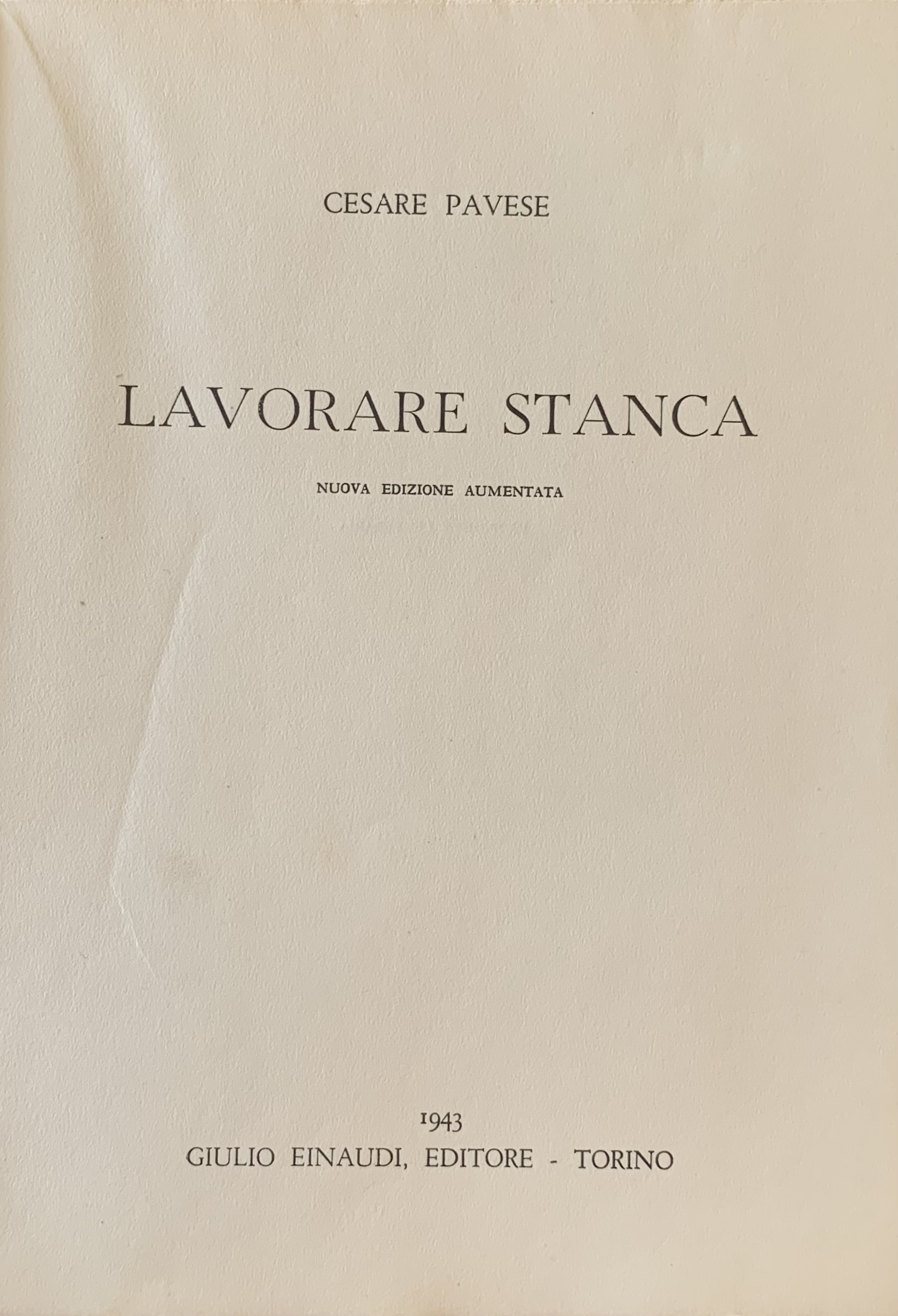 Cesare Pavese - Lavorare stanca   [Einaudi Torino, 1943] - immagine 3