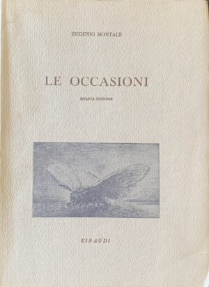 Eugenio Montale - Le occasioni   [Einaudi Torino, 1943]