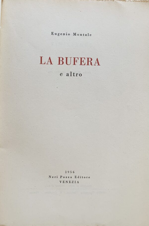 Eugenio Montale - La bufera e altro   [Neri Pozza Venezia, 1956]