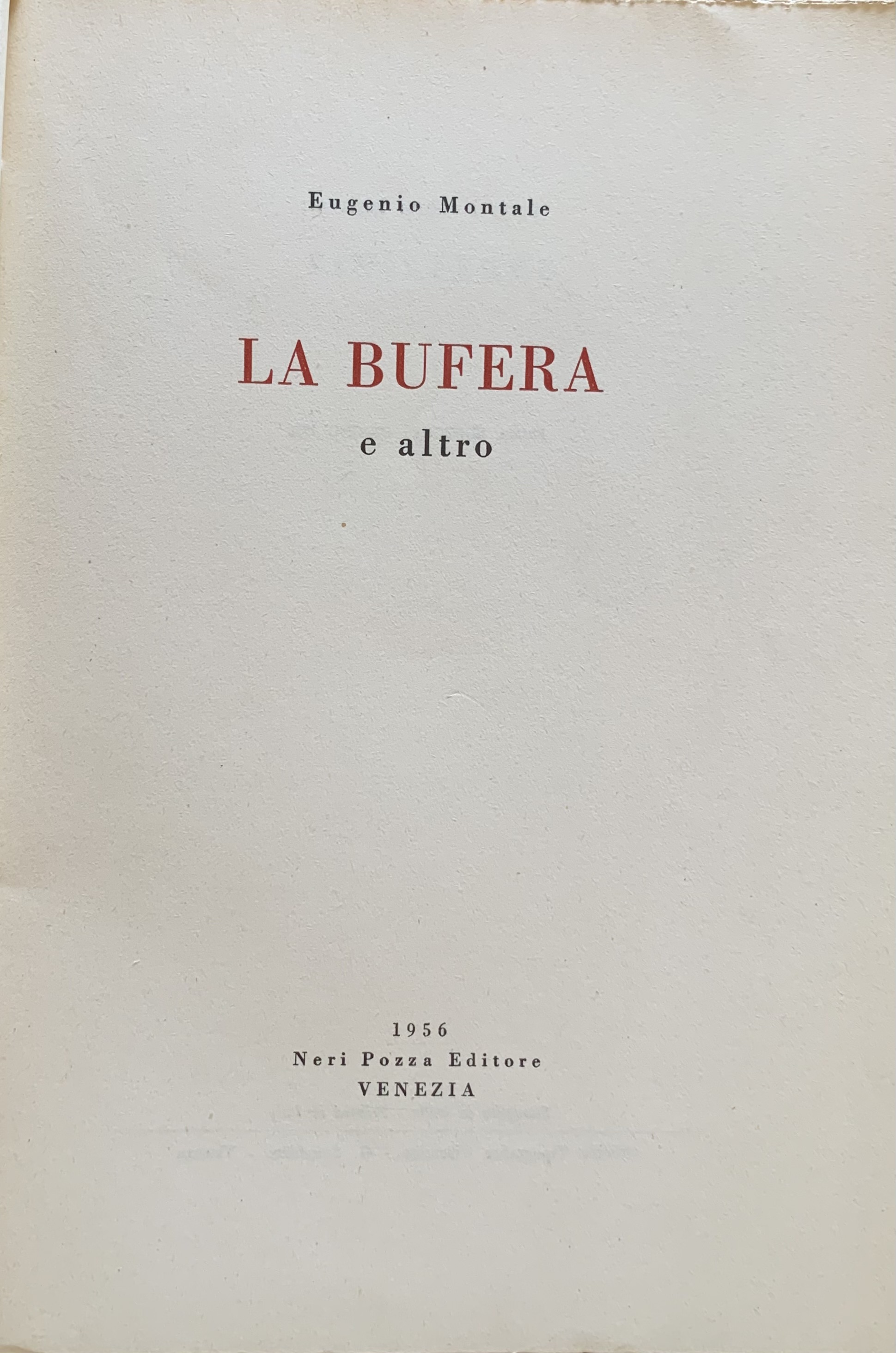 Eugenio Montale - La bufera e altro   [Neri Pozza Venezia, 1956] - immagine 3
