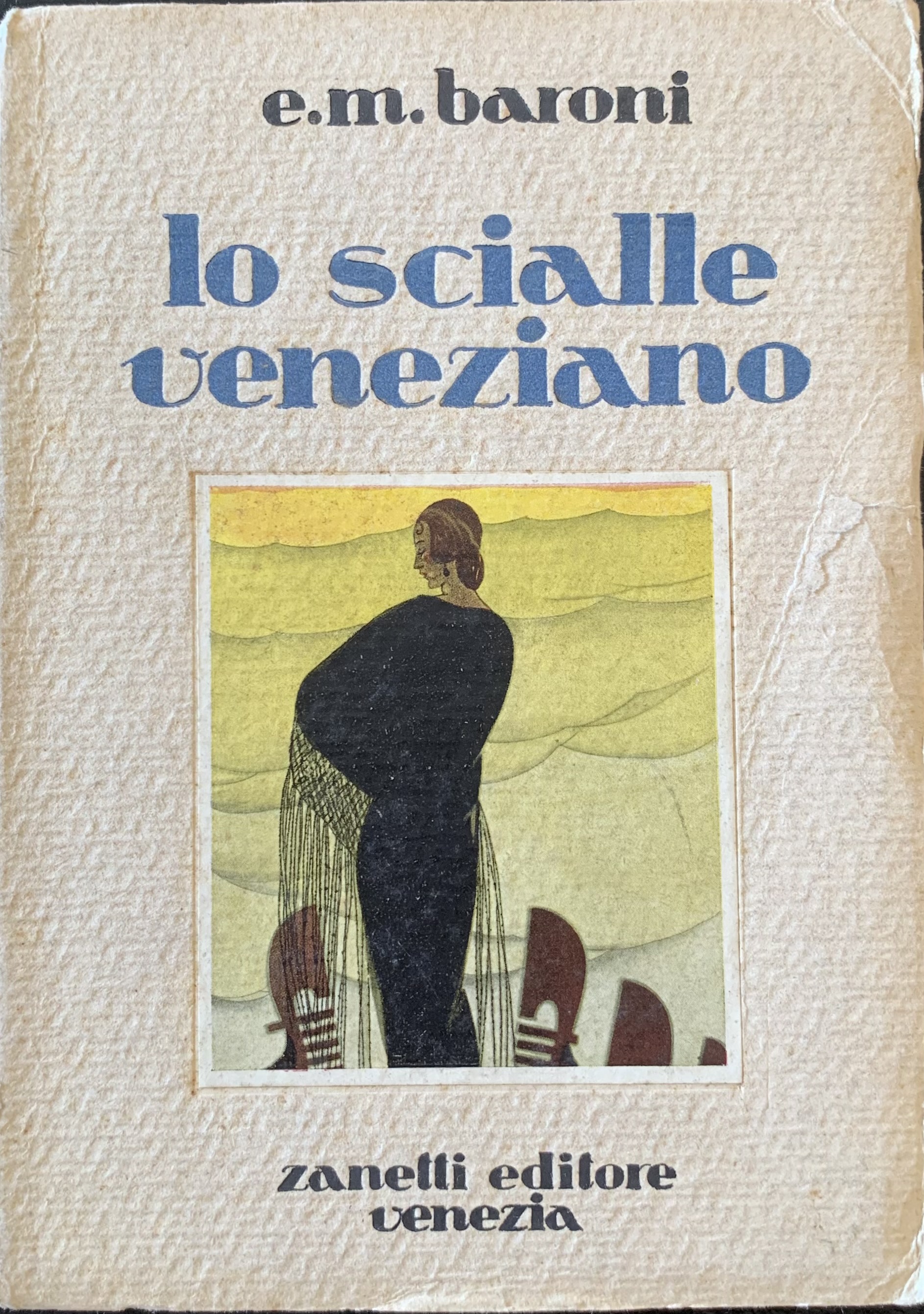 Enrico Mario Baroni - Lo scialle veneziano   [Zanetti Venezia, 1930] - immagine 1