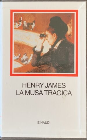 Henry James - La Musa Tragica   [Einaudi Torino, 1996]