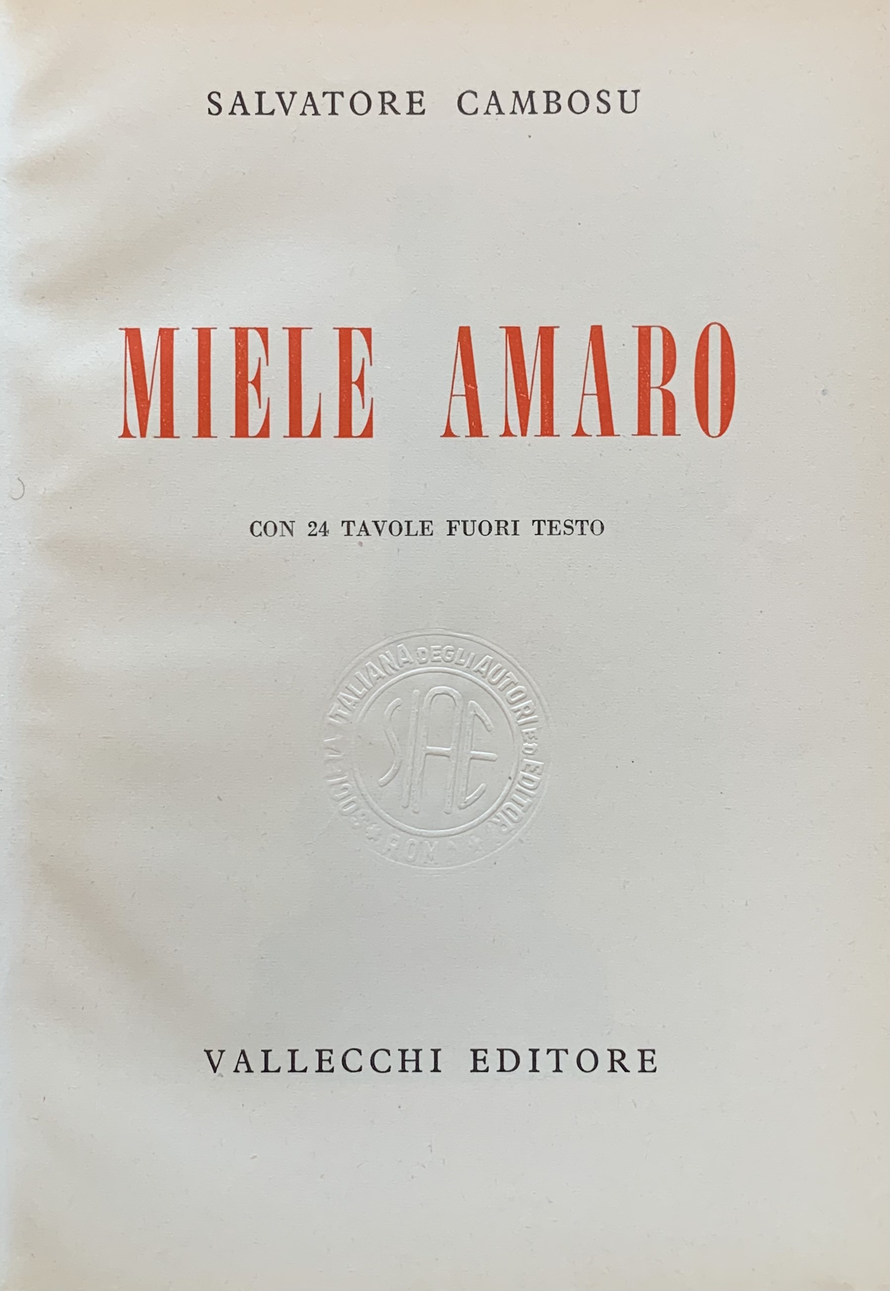 Salvatore Cambosu - Miele amaro   [Vallecchi Firenze, 1954] - immagine 3