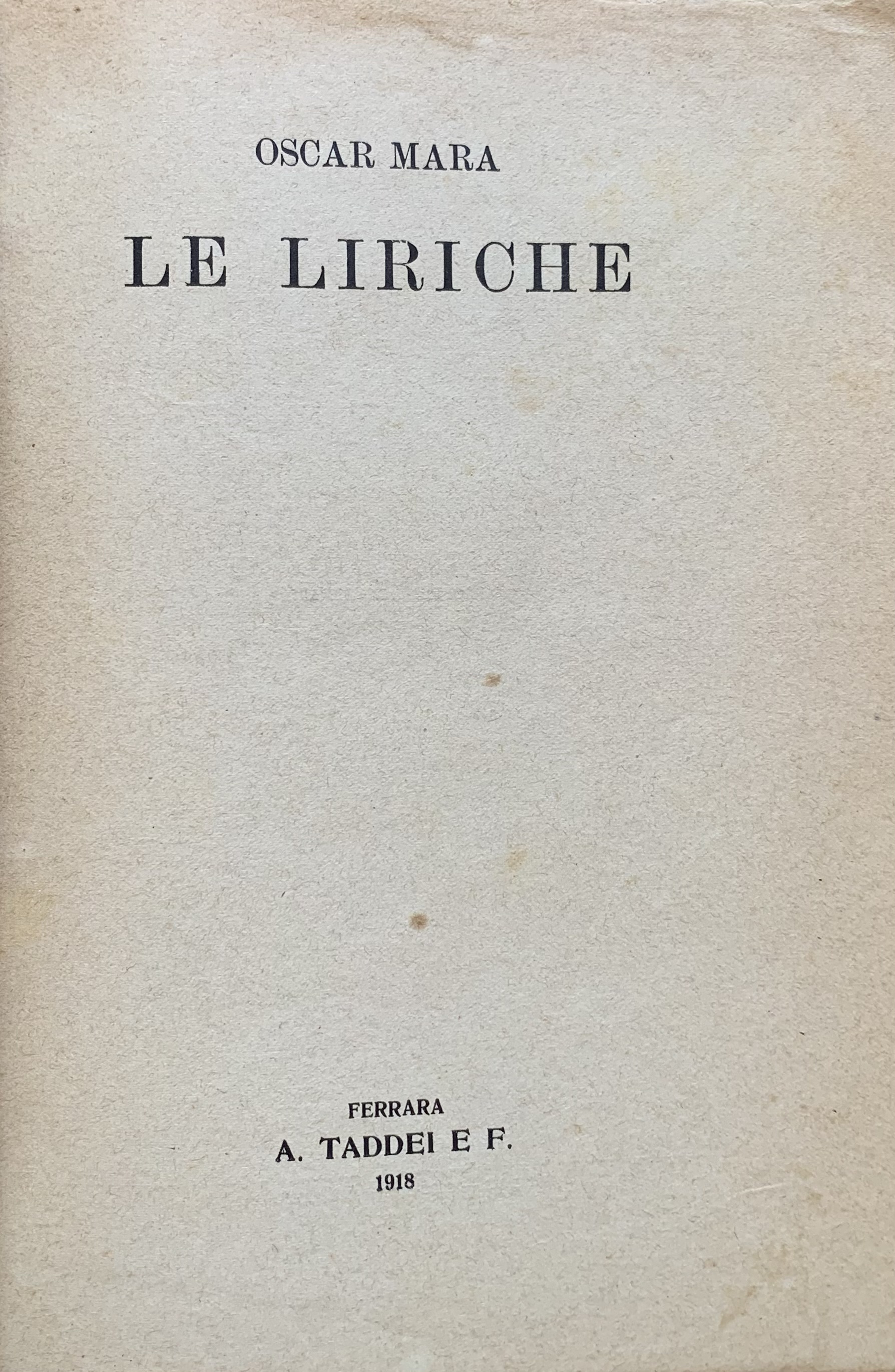 Oscar Mara (Attilio Franchi) - Le liriche   [Taddei Ferrara, 1918] - immagine 3