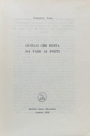 Umberto Saba - Quello che resta da fare ai poeti   [Edizioni dello Zibaldone Trieste, 1959] - immagine 3