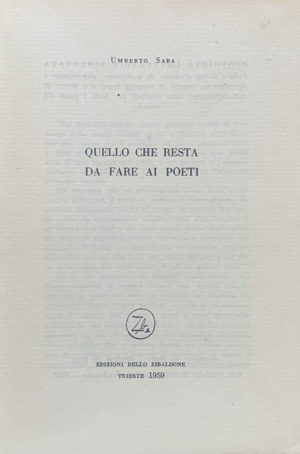 Umberto Saba - Quello che resta da fare ai poeti   [Edizioni dello Zibaldone Trieste, 1959]