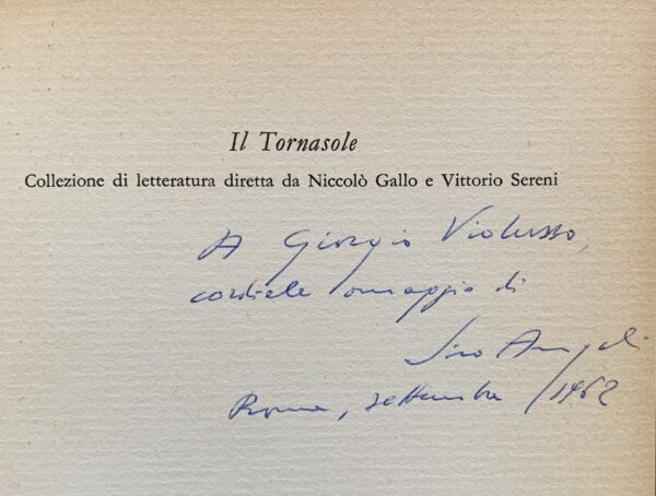 (Autografo) Siro Angeli - L'ultima libertà   [Mondadori Milano, 1962]