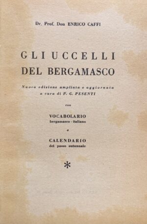 Enrico Caffi - Gli uccelli del bergamasco  [Edizioni S.E.S.A. Bergamo, 1951] - immagine 3