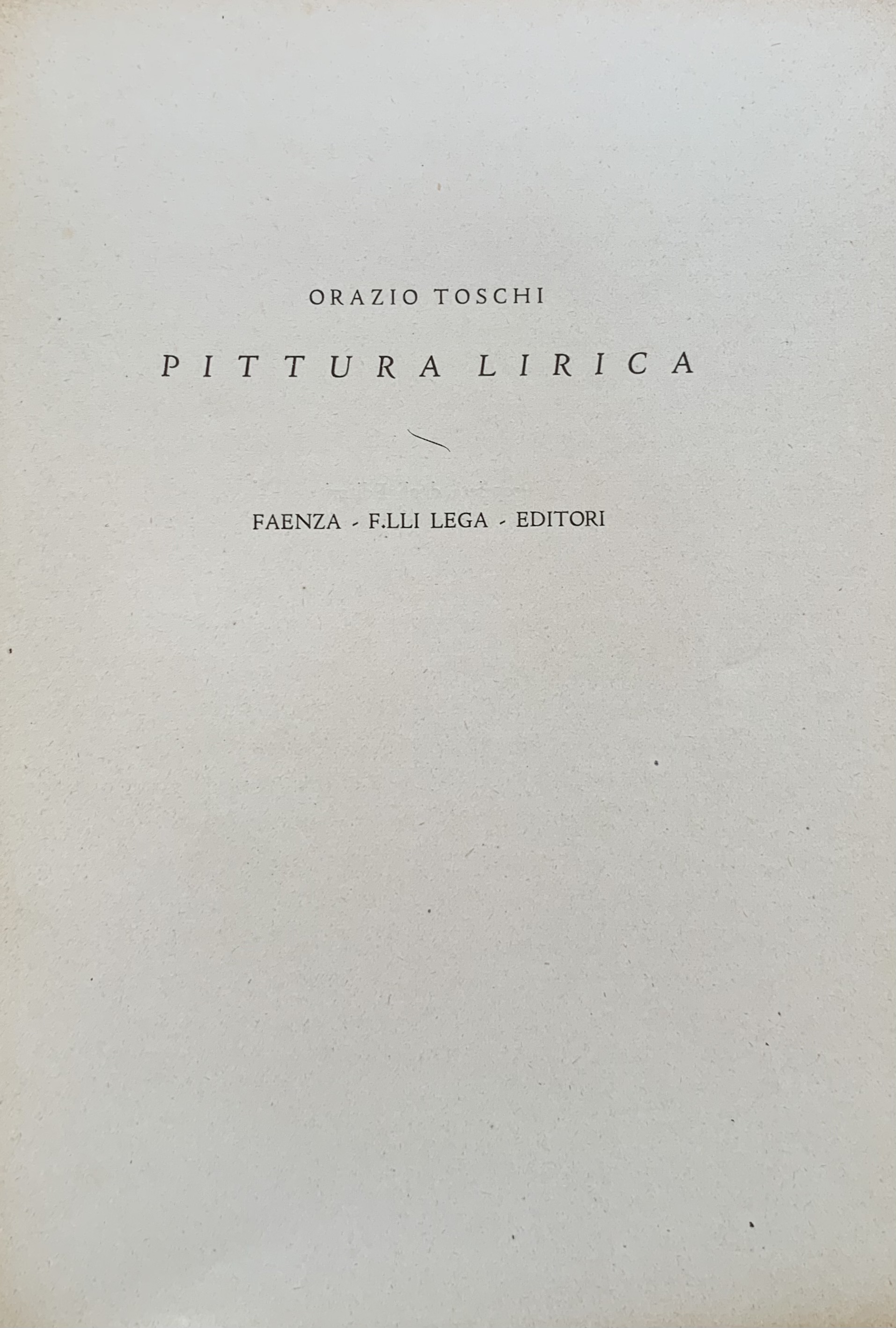 Orazio Toschi - Pittura lirica   [Fratelli Lega Faenza, 1932] - immagine 3