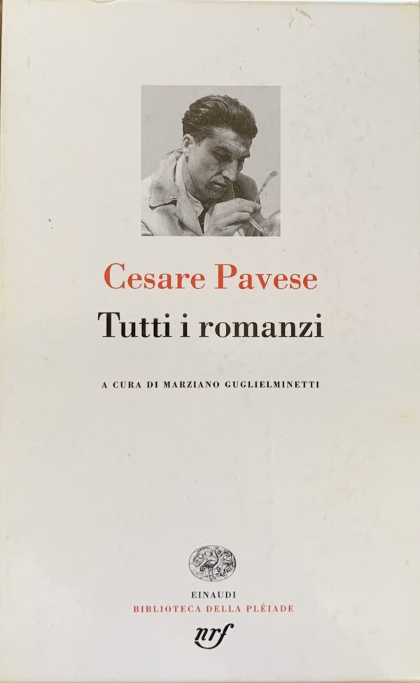 Cesare Pavese - Tutti i romanzi   [Einaudi Torino, 2000]