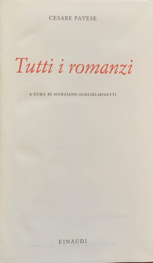 Cesare Pavese - Tutti i romanzi   [Einaudi Torino, 2000] - immagine 3