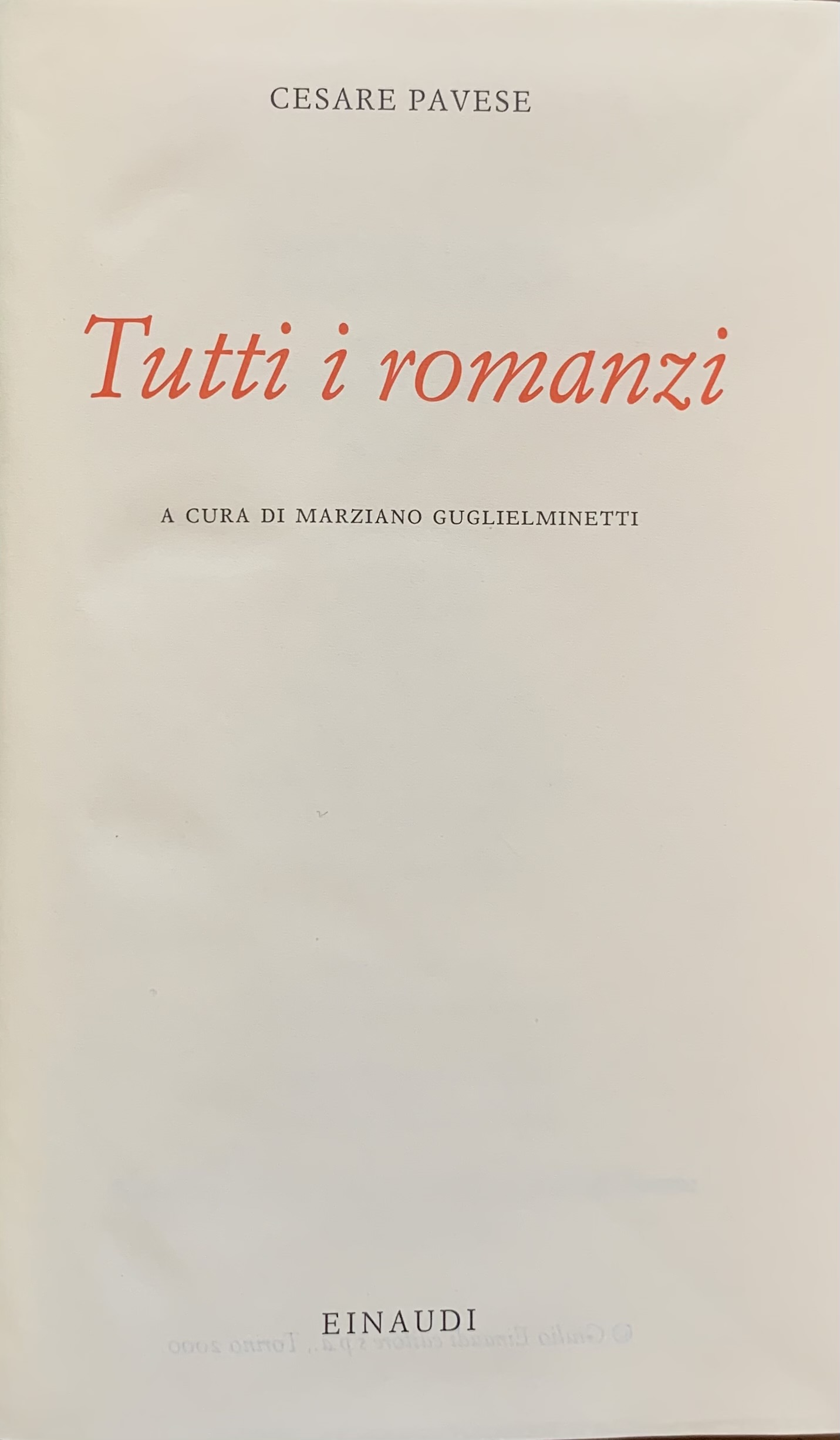 Cesare Pavese - Tutti i romanzi   [Einaudi Torino, 2000] - immagine 3