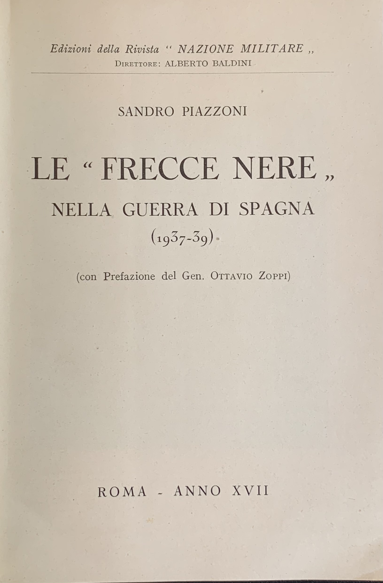 Piazzoni, Sandro - Le Frecce Nere nella Guerra di Spagna (1937-1939)   [Edizioni della Rivista Nazione Militare Roma, 1939] - immagine 3