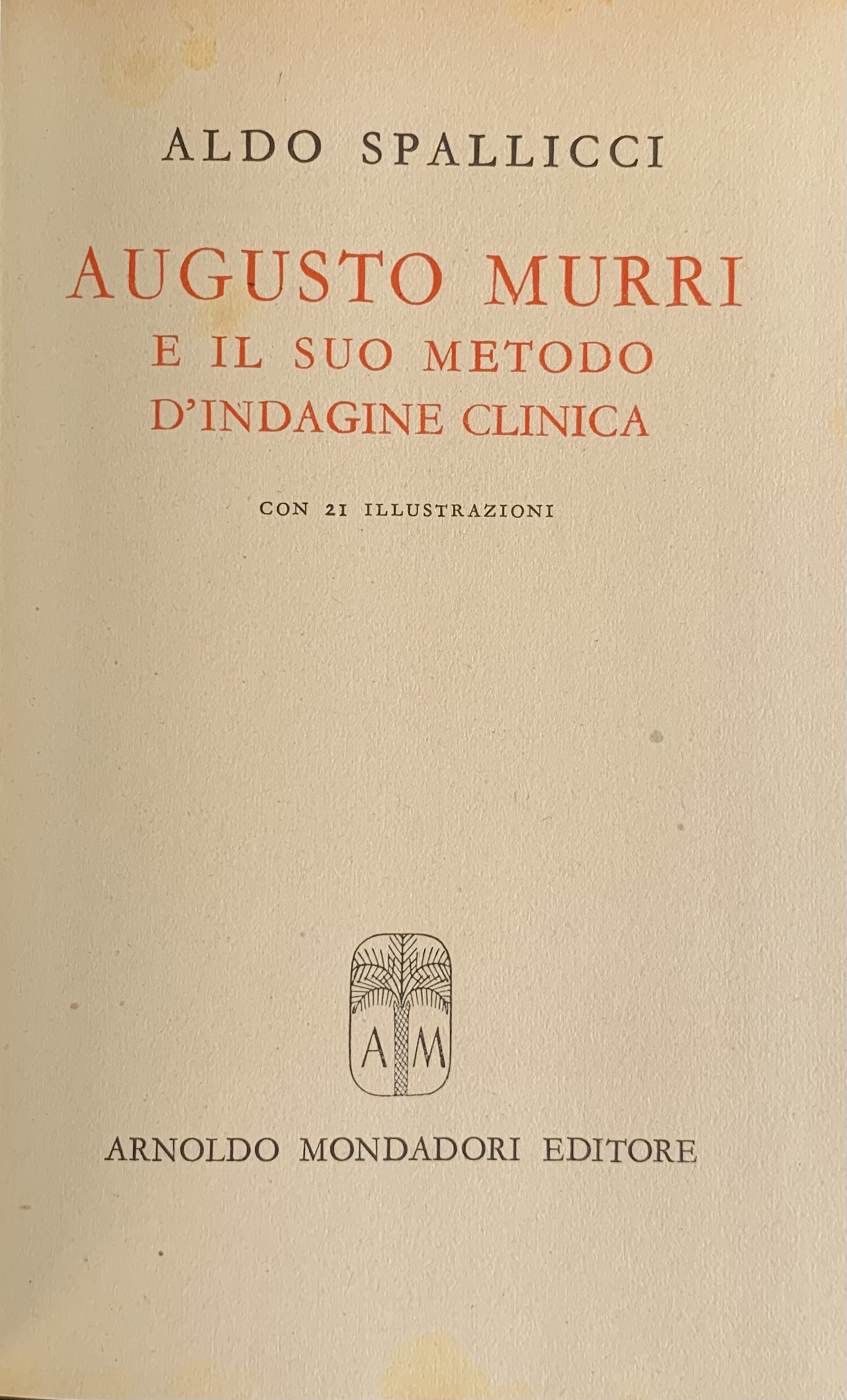 Spallicci, Aldo - Augusto Murri e il suo metodo d