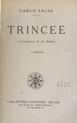 Salsa, Carlo - Trincee. Confidenze di un fante   [Sonzogno Milano, 1930] - immagine 3