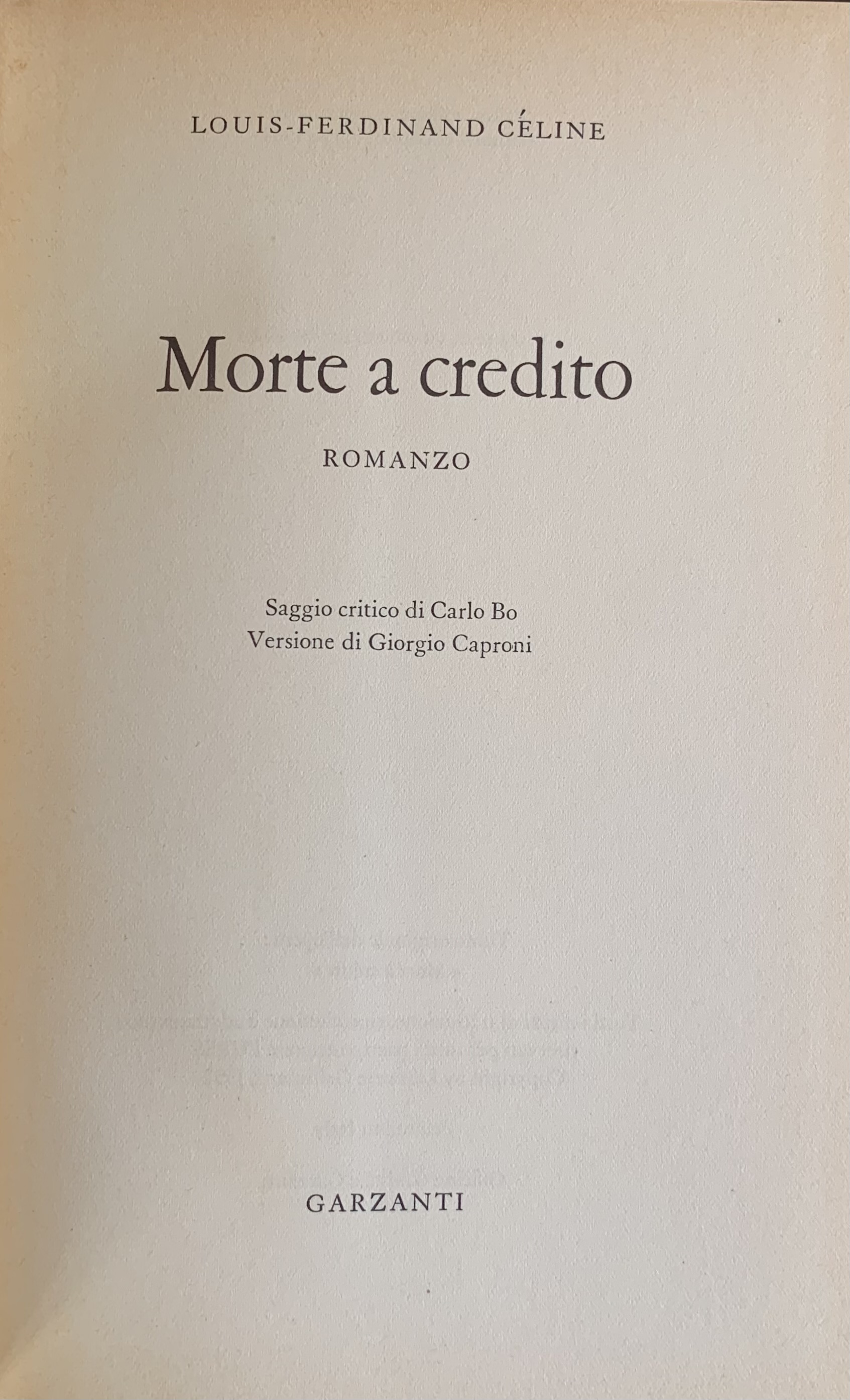 Céline, Louis-Ferdinand - Morte a credito   [Garzanti Milano, 1964] - immagine 3