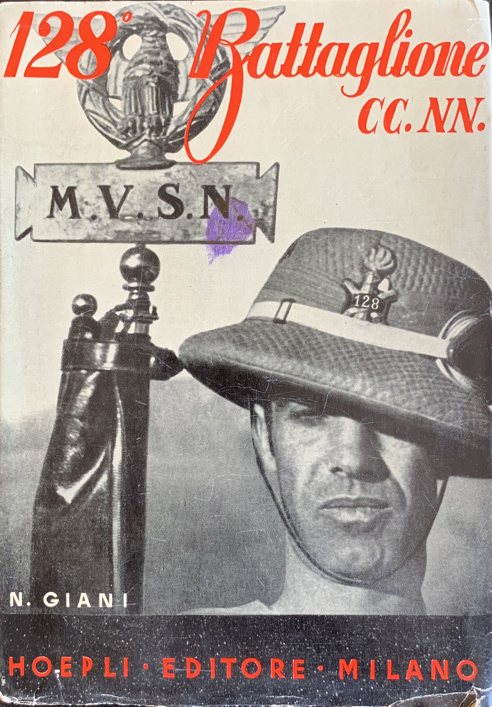 Giani, Niccolò - 128° Battaglione CC. NN.   [Hoepli Milano, 1937] - immagine 1