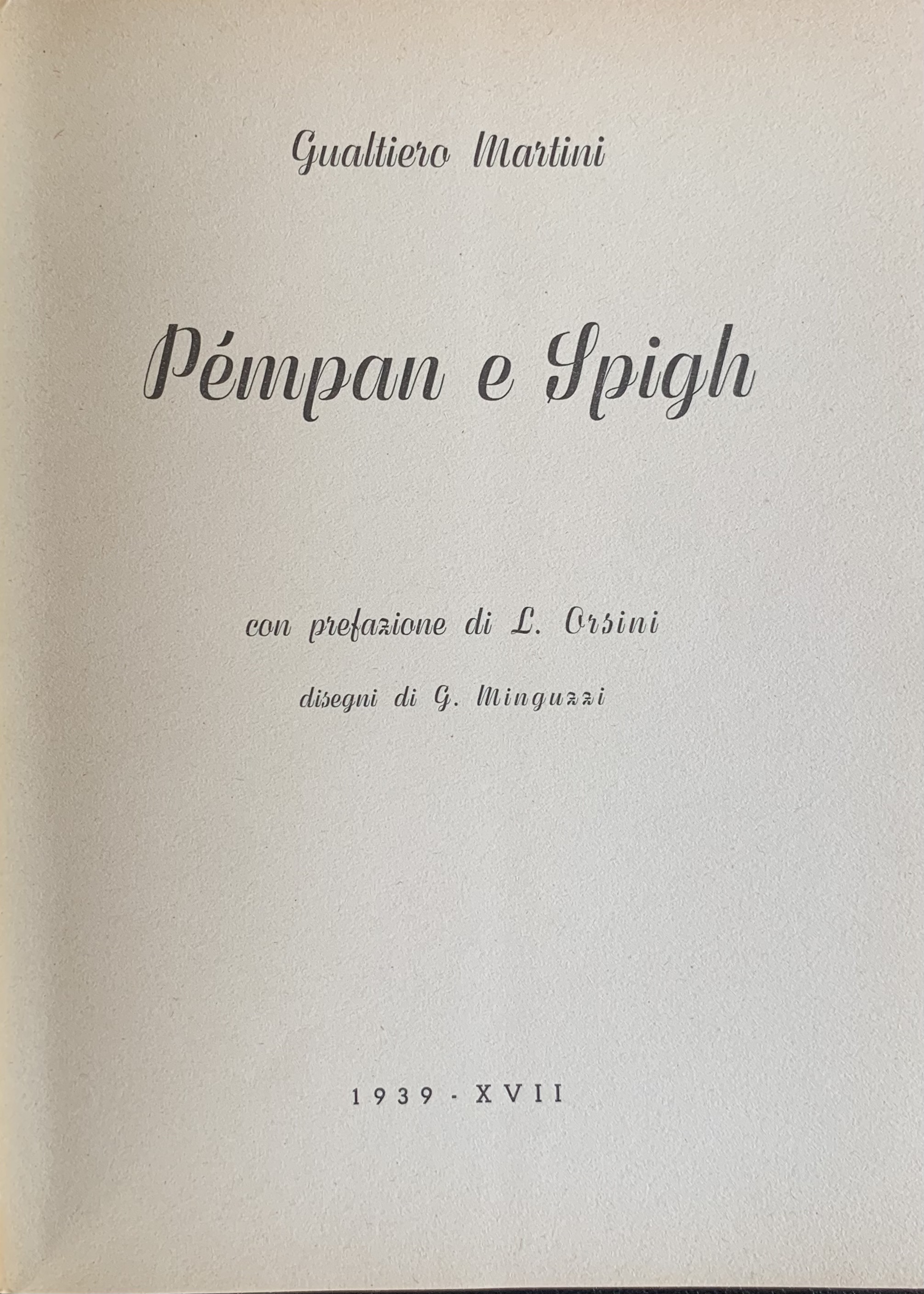 Martini, Gualtiero - Pèmpan e spigh (Pampini e spighe)   [Tipografica Editrice Bagnacavallo, 1939] - immagine 3