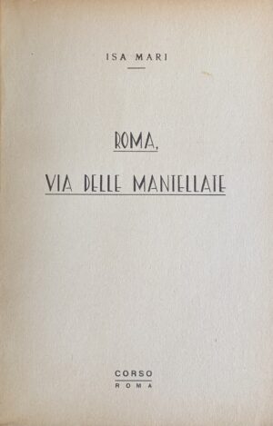 Mari, Isa - Roma, via delle Mantellate   [Corso Roma, 1953] - immagine 3