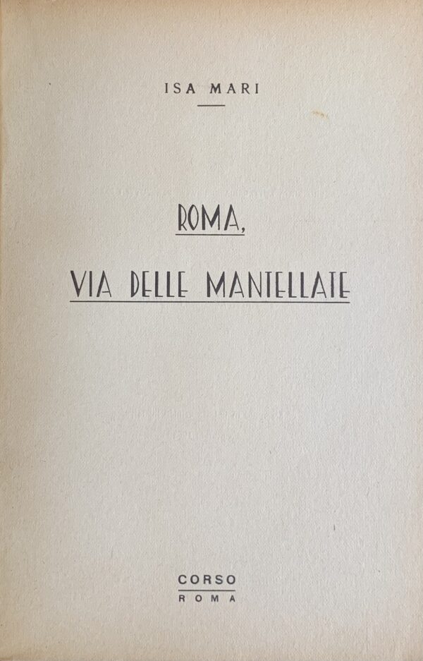 Mari, Isa - Roma, via delle Mantellate   [Corso Roma, 1953]