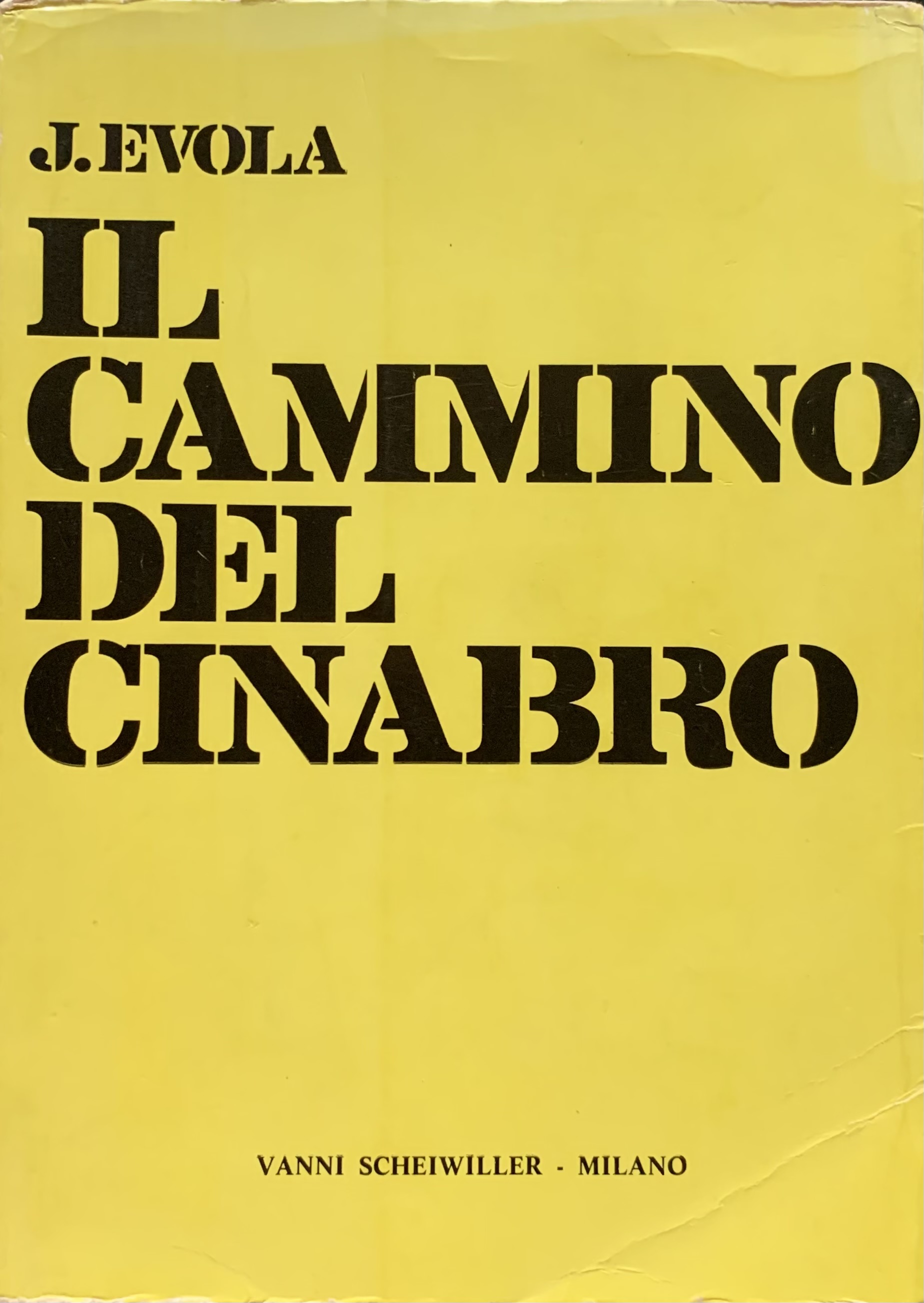 Evola, Julius - Il cammino del cinabro   [All