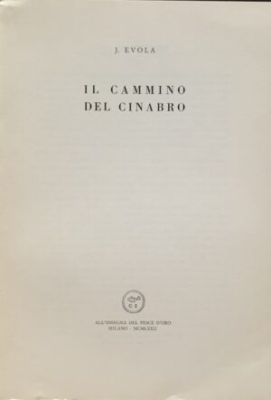 Evola, Julius - Il cammino del cinabro   [All'Insegna del Pesce d'Oro Milano, 1972] - immagine 3
