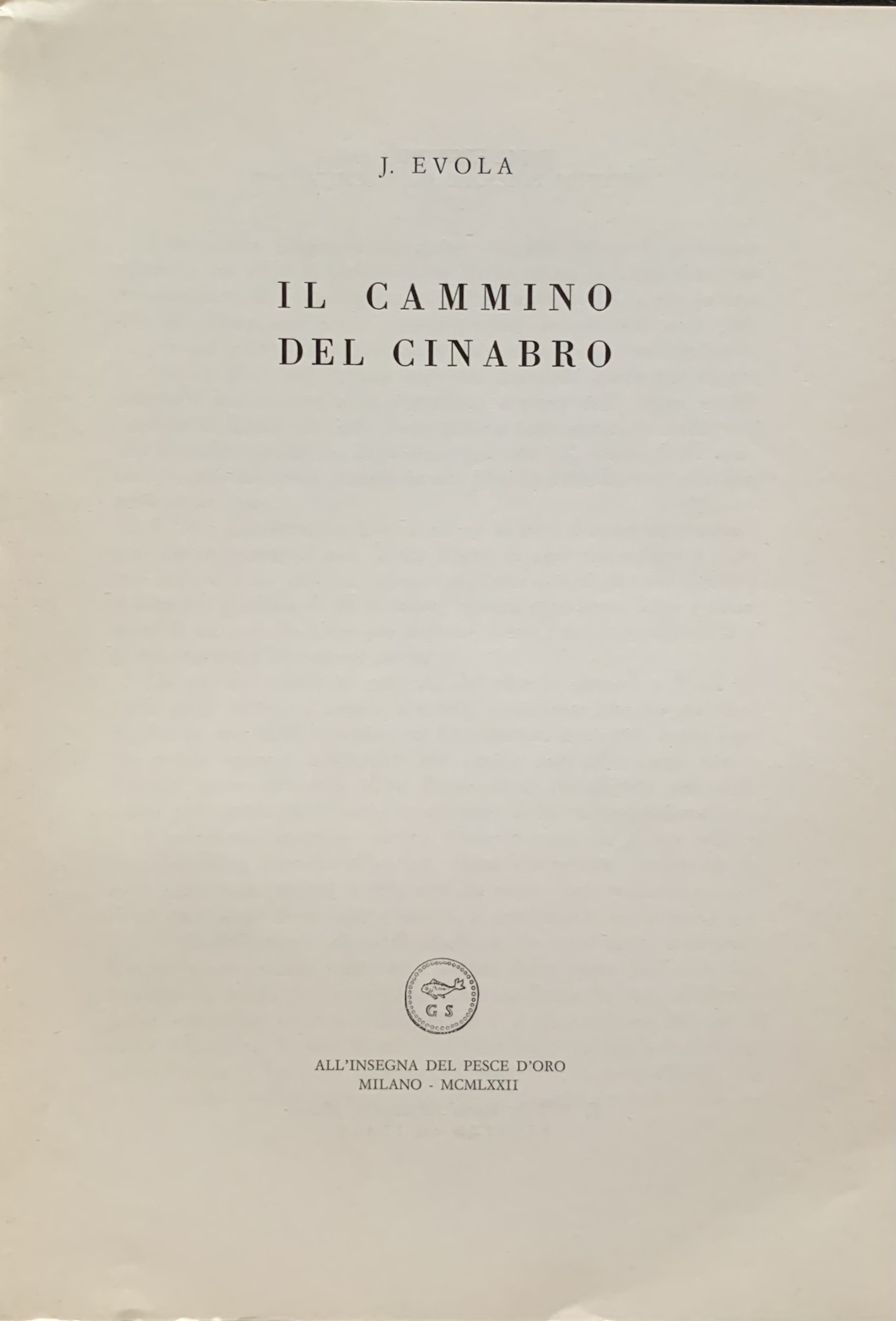 Evola, Julius - Il cammino del cinabro   [All