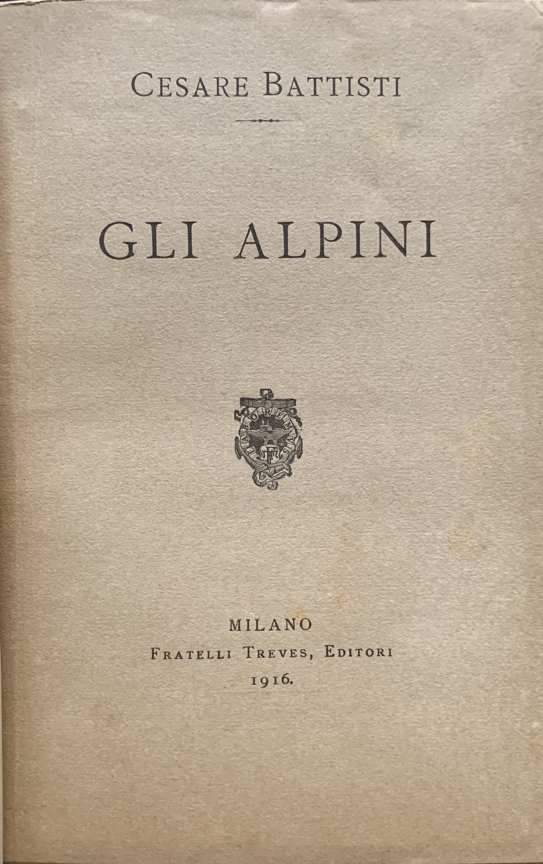 Battisti, Cesare - Gli Alpini   [Fratelli Treves Milano, 1916] - immagine 3