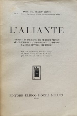 Frati, Stelio - L'aliante   [Hoepli Milano, 1946] - immagine 3