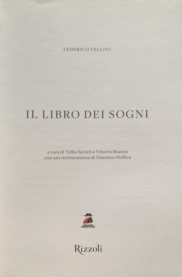 Fellini, Federico - Il libro dei sogni   [Rizzoli Milano, 2008]