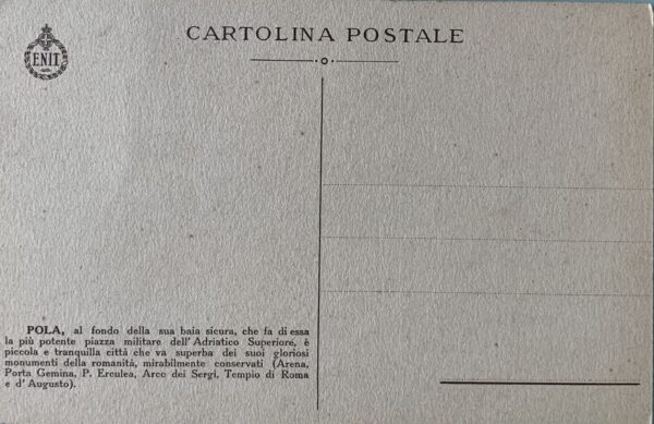 Cartolina d'epoca - ENIT. Pola Venezia Giulia 1930