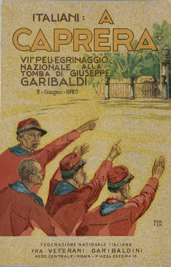 Cartolina d'epoca - VII° Pellegrinaggio Nazionale alla Tomba di Giuseppe Garibaldi 1925