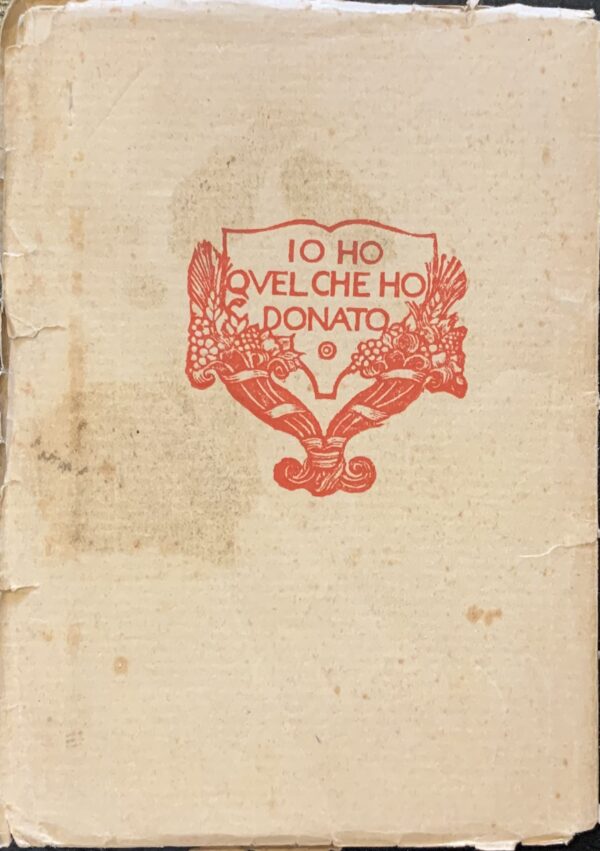 D'Annunzio, Gabriele - La beffa di Buccari con aggiunti La canzone del Quarnaro, Il catalogo dei trenta di Buccari, Il cartello manoscritto e due carte marine   [Fratelli Treves Milano, 1918]