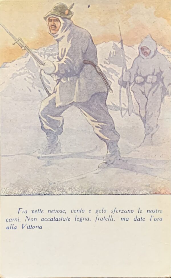 Cartolina d'epoca - Prima Guerra Mondiale. Fra vette nevose, vento e gelo sferzano le nostre carni 1916 (Ugo Finozzi)