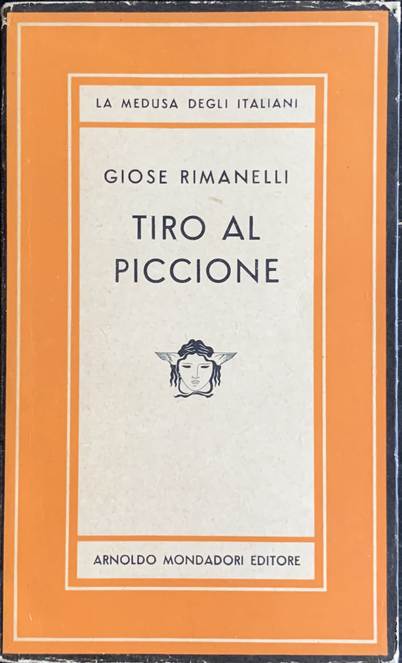 Rimanelli, Giose - Tiro al piccione   [Mondadori Milano, 1953] - immagine 1