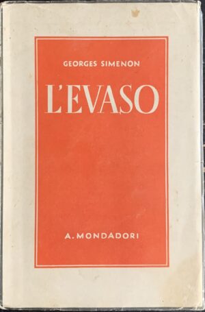 Simenon, Georges - L'evaso   [Mondadori Milano, 1938]