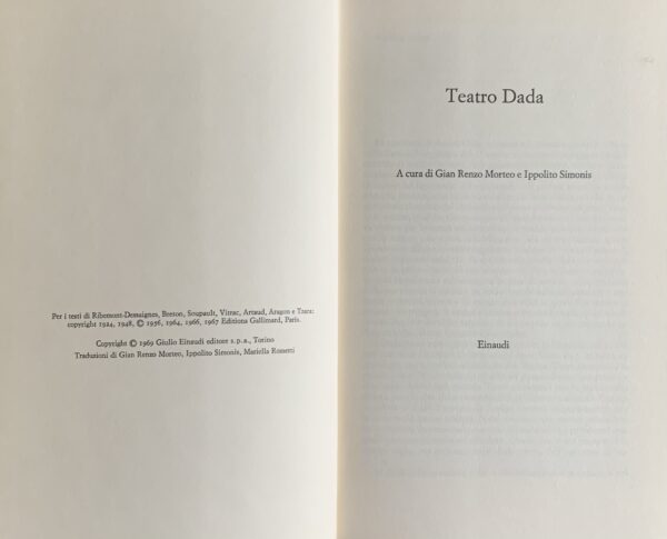 Morteo, Gian Renzo e Simonis, Ippolito (a cura di) - Teatro Dada   [Einaudi Torino, 1969]