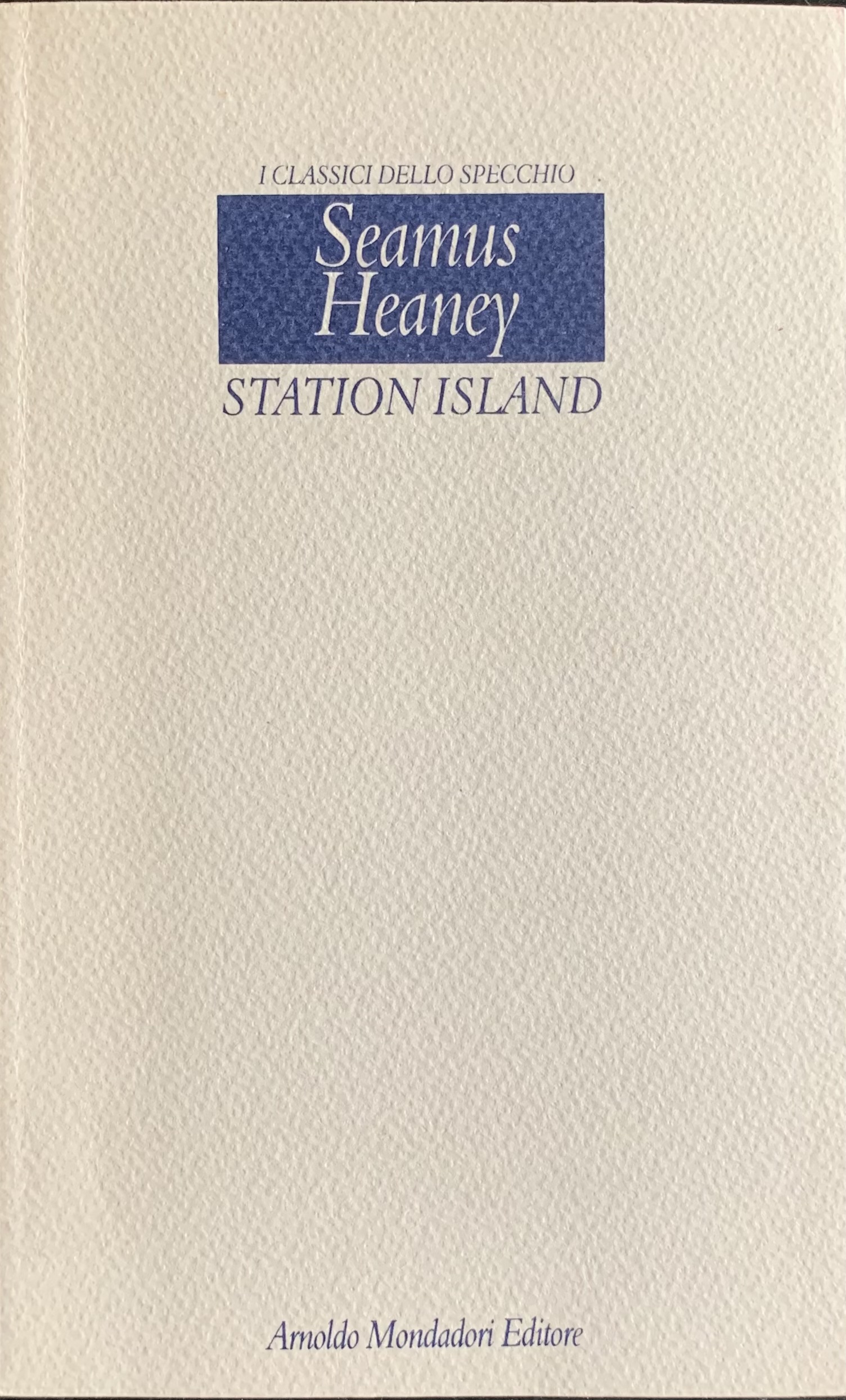 Heaney, Seamus - Station Island   [Mondadori Milano, 1996] - immagine 1