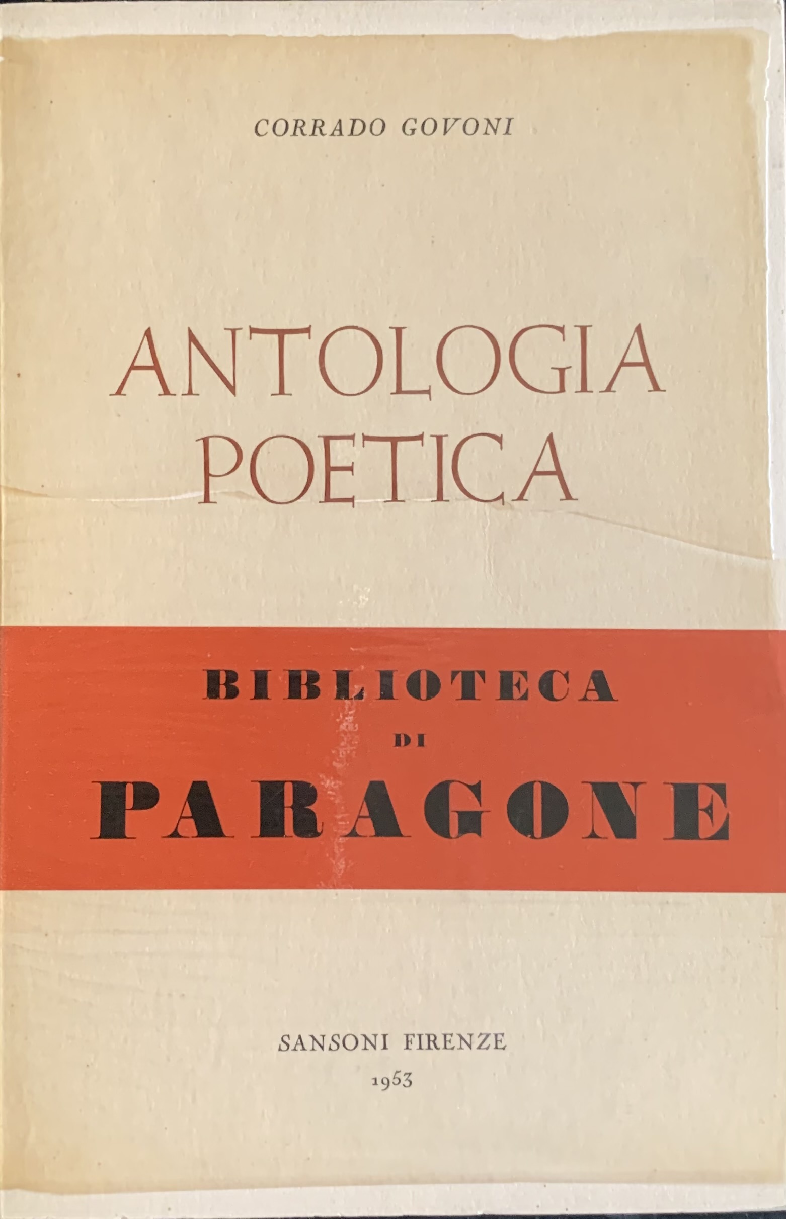 Govoni, Corrado - Antologia poetica 1903-1953   [Sansoni Firenze, 1953] - immagine 1