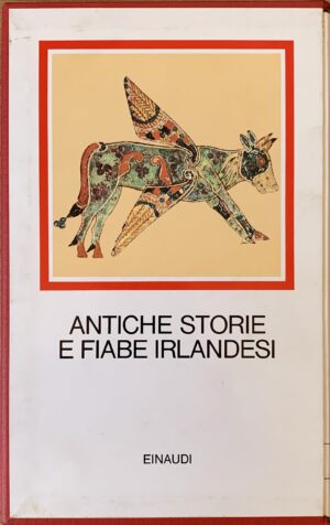 Cataldi, Melita (a cura di) - Antiche storie e fiabe irlandesi   [Einaudi Torino, 1985] - immagine 2