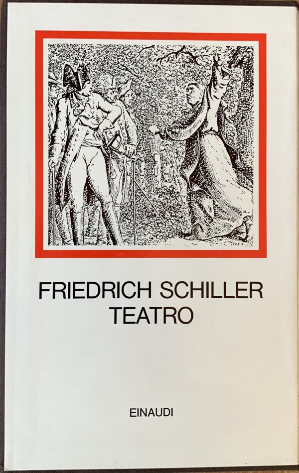 Schiller, Friedrich - Teatro   [Einaudi Torino, 1969]