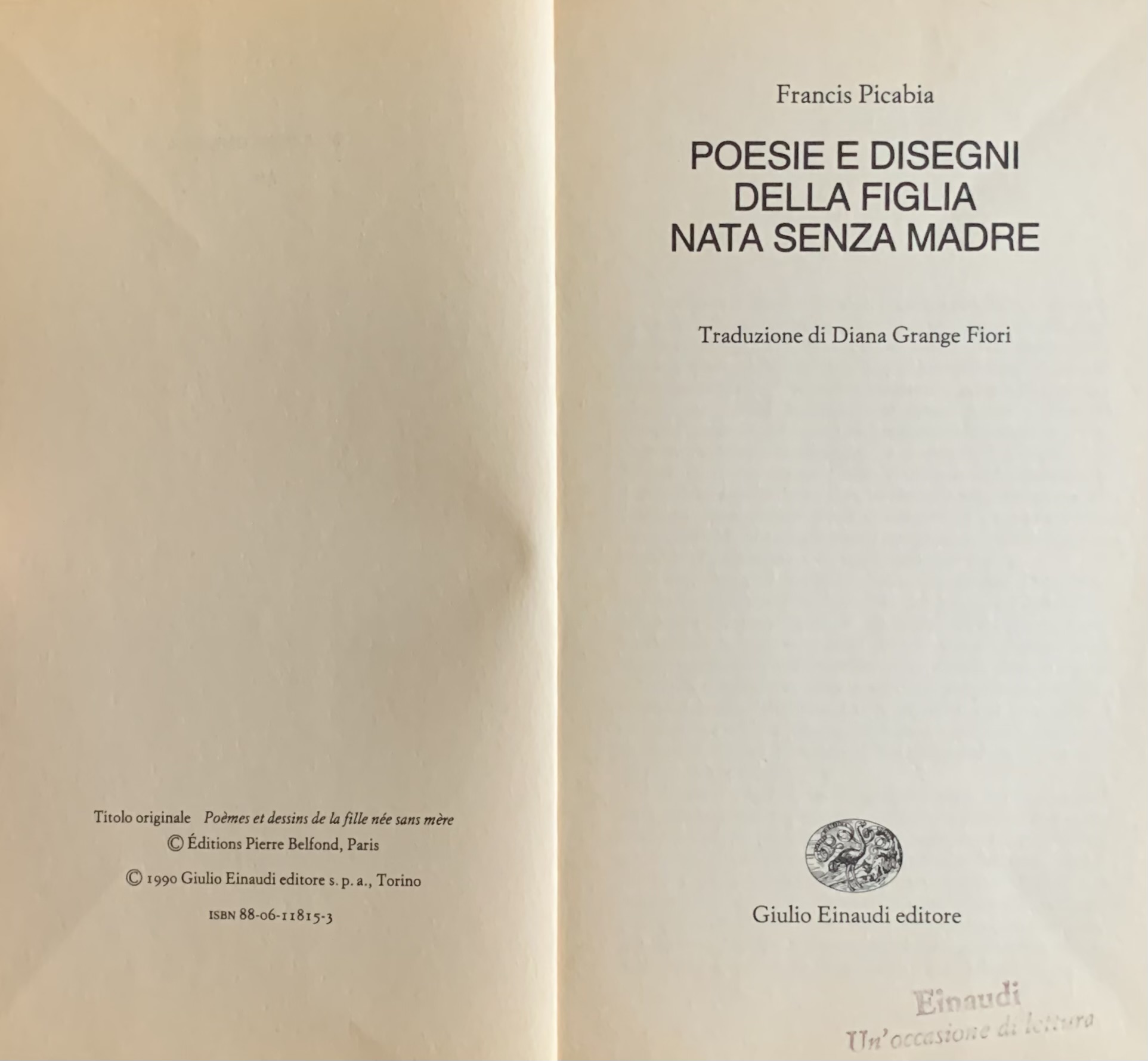 Picabia, Francis - Poesie e disegni della figlia nata senza madre   [Einaudi Torino, 1990] - immagine 3