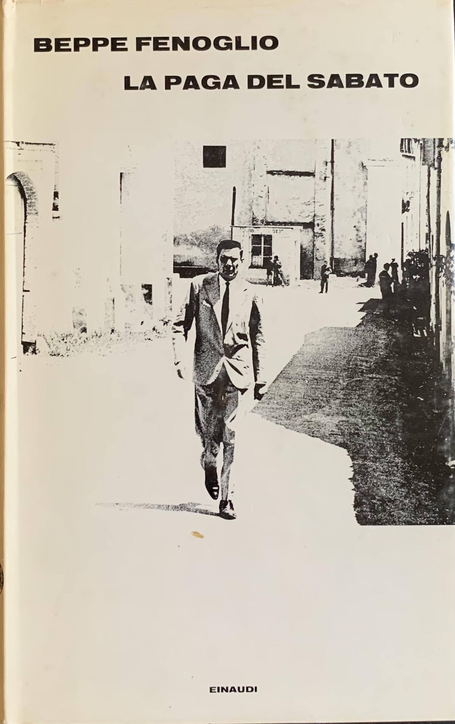 Fenoglio, Beppe - La paga del sabato   [Einaudi Torino, 1969] - immagine 1