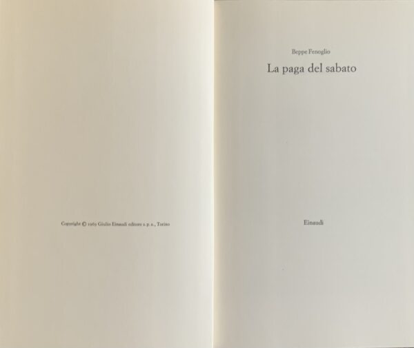 Fenoglio, Beppe - La paga del sabato   [Einaudi Torino, 1969]