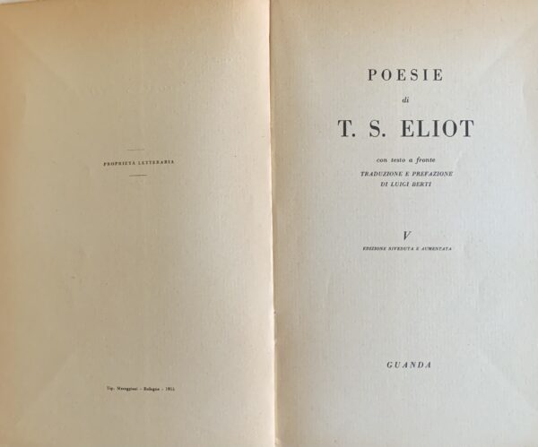 (Autografo di Concetto Pozzati) Eliot, Thomas Stearns - Poesie   [Guanda Parma, 1955]