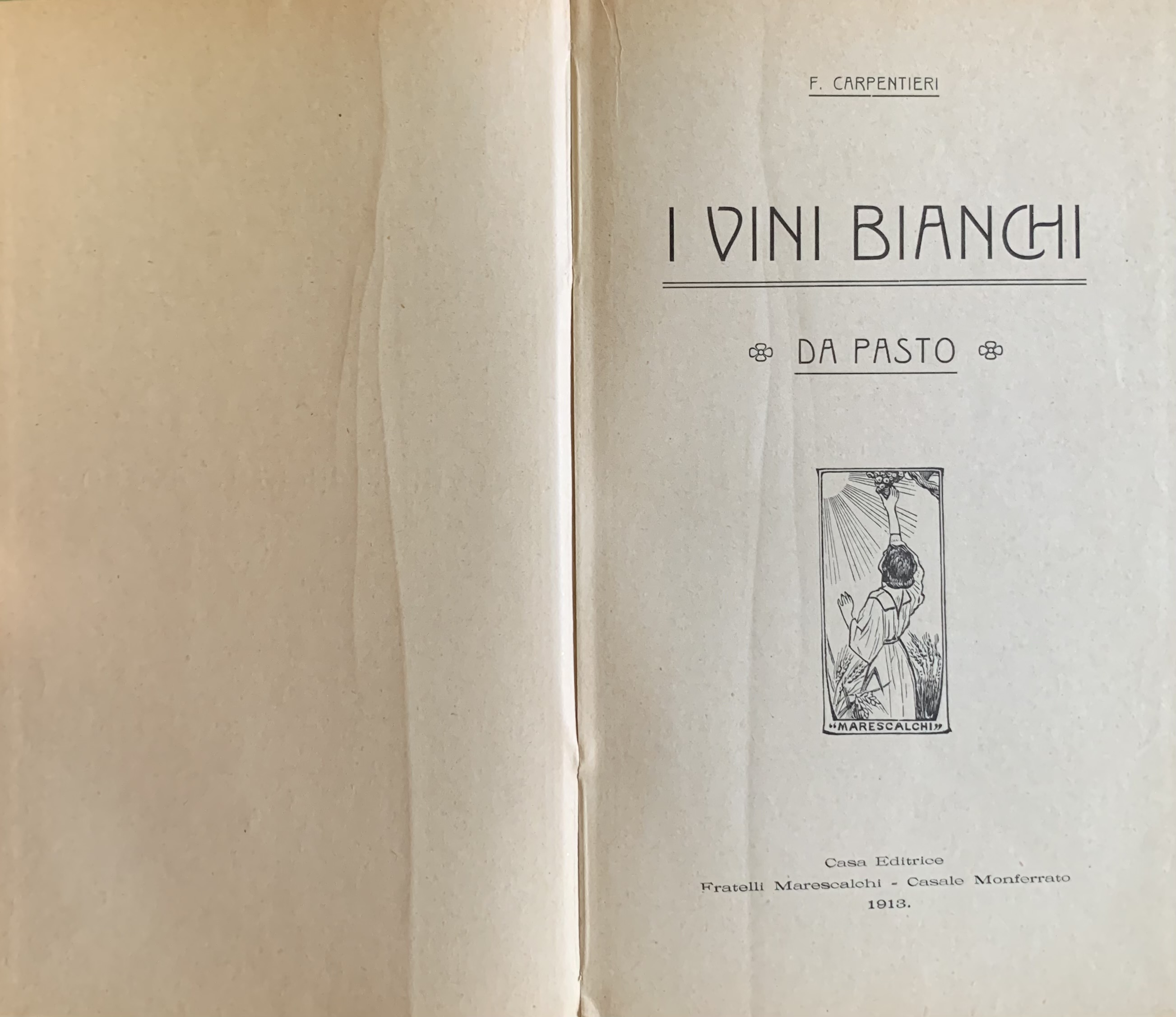 Carpentieri, Francesco - I vini bianchi da pasto   [Fratelli Marescalchi Casale Monferrato, 1913] - immagine 3