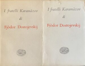 Dostoevskij, Fjòdor - I fratelli Karamàzov. 2 volumi   [Einaudi Torino, 1954]
